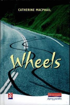 Book cover of Wheels NWS by Cathy MacPhail (Contrib.)