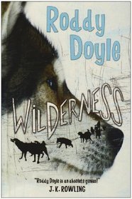 Book cover of Wilderness by Roddy Doyle