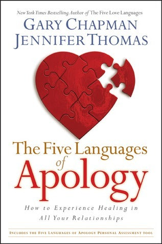 Book cover of The Five Languages Of Apology: How To Experience Healing In All Your Relationships by Gary Chapman, Jennifer M. Thomas