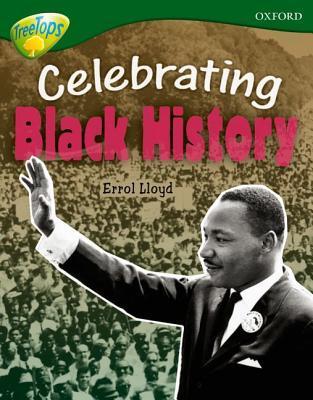 Book cover of Oxford Reading Tree: Level 12A: Treetops More Non-Fiction: Celebrating Black History by Errol Lloyd