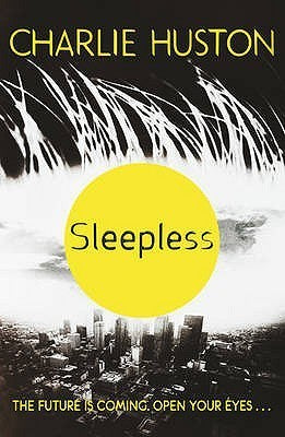 Book cover of Sleepless by Charlie Huston