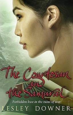 Book cover of The Courtesan And The Samurai by Lesley Downer