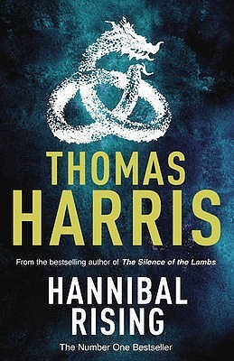 Book cover of Hannibal Rising by Thomas  Harris