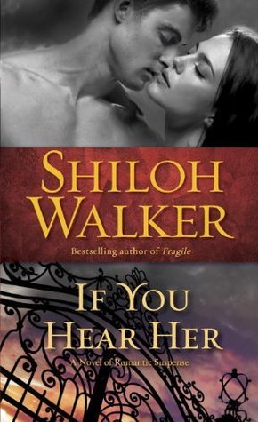 Book cover of If You Hear Her by Shiloh Walker