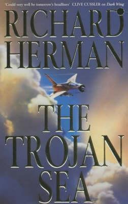 Book cover of The Trojan Sea by Richard Herman