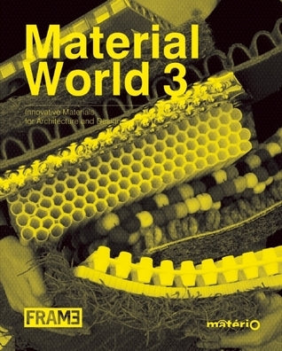 Book cover of Material World 3: Innovative Materials For Architecture And Design by Elodie Ternaux