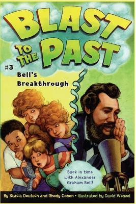 Book cover of Bell's Breakthrough by Stacia Deutsch, Rhody Cohon, David Wenzel (Illus.)