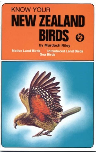 Book cover of Know Your New Zealand Birds by Murdoch Riley