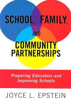 Book cover of School, Family, And Community Partnerships: Preparing Educators And Improving Schools by Joyce L. Epstein