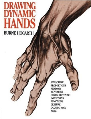 Book cover of Drawing Dynamic Hands by Burne Hogarth