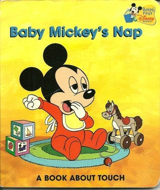 Book cover of Baby Mickey's Nap: A Book About Touch by Walt Disney Company