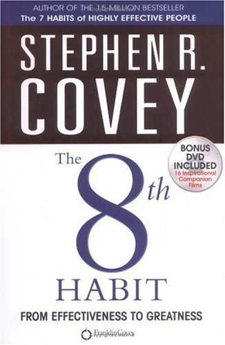 Book cover of The 8th Habit : From Effectiveness To Greatness by Stephen R. Covey