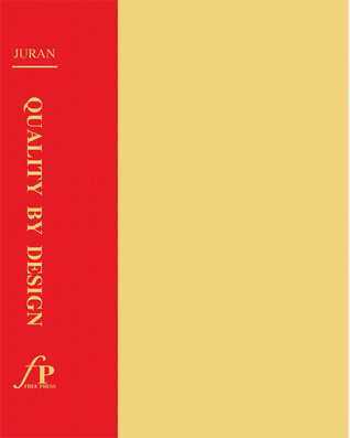 Book cover of Juran On Quality By Design: The New Steps For Planning Quality Into Goods And Services by Joseph M. Juran