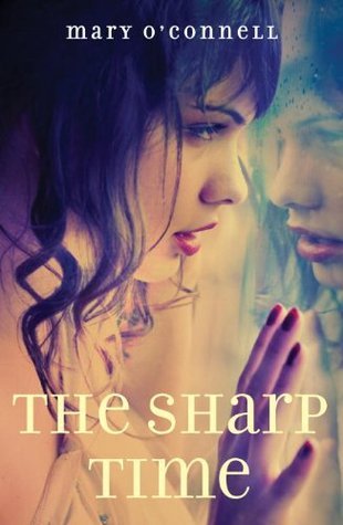 Book cover of The Sharp Time by Mary  O'Connell