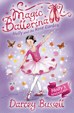 Book cover of Holly And The Rose Garden by Darcey Bussell