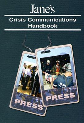 Book cover of Jane's Crisis Communications Handbook by Louie Fernandez