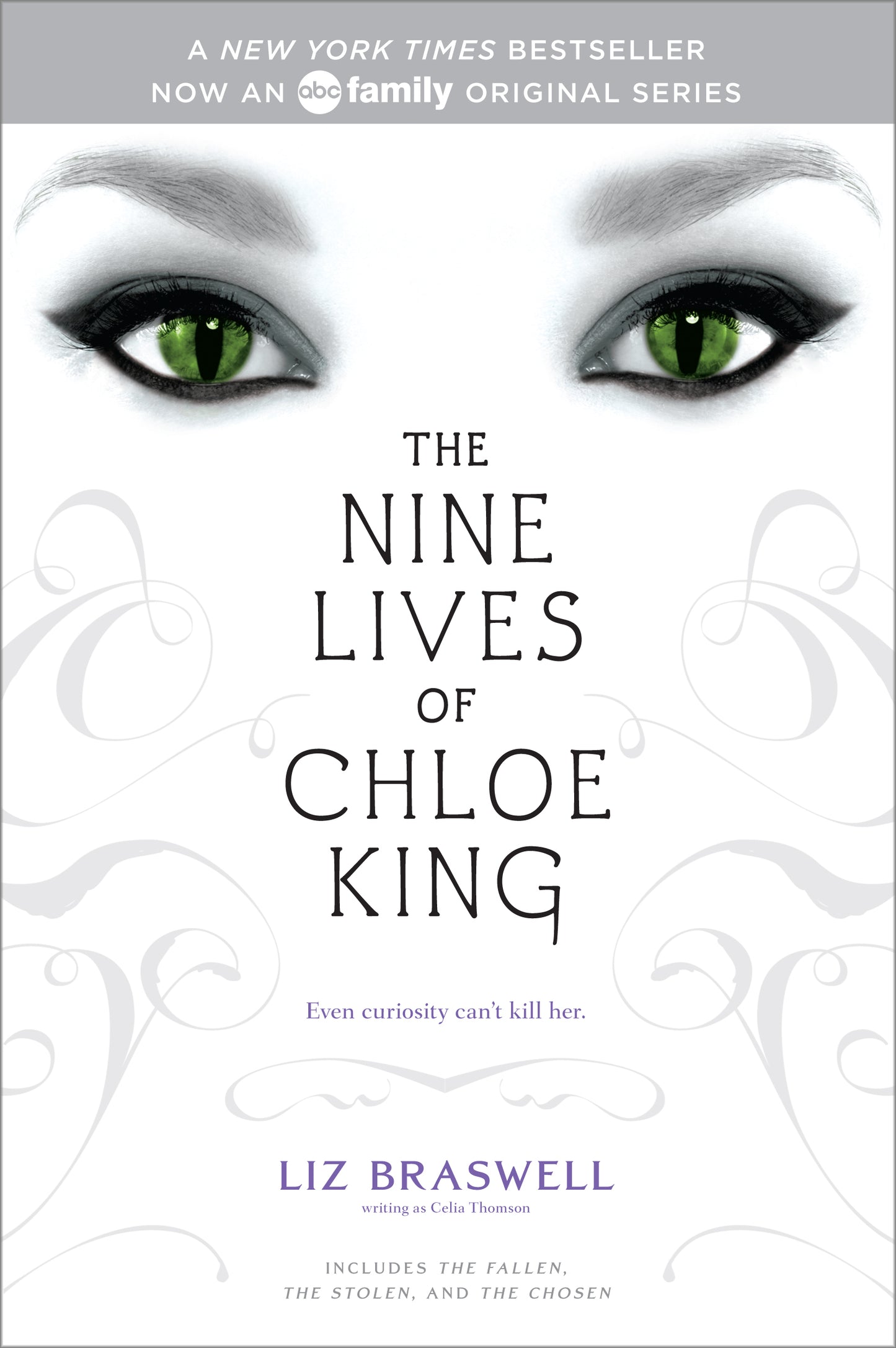 Book cover of The Nine Lives of Chloe King by Celia Thomson (Pseudonym), Liz Braswell