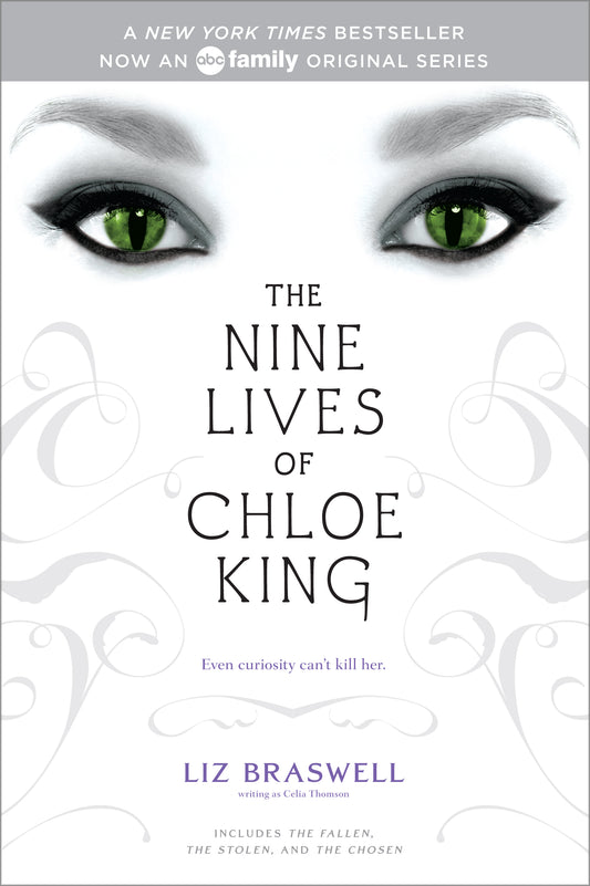 Book cover of The Nine Lives of Chloe King by Celia Thomson (Pseudonym), Liz Braswell