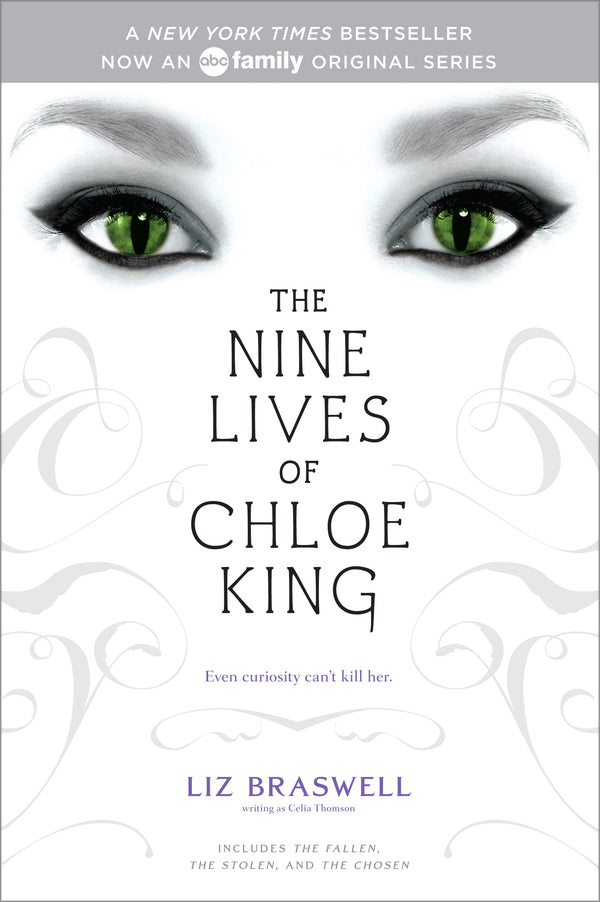 Book cover of The Nine Lives of Chloe King by Celia Thomson (Pseudonym), Liz Braswell