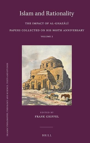 Book cover of Islam And Rationality The Impact Of Al-Ghazālī. Papers Collected On His 900th Anniversary. Vol. 2 by Edited by Frank Griffel