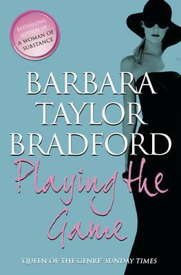 Book cover of Playing The Game by Barbara Taylor Bradford