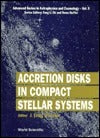 Book cover of Accretion Disks in Compact Stellar Systems by J. Craig Wheeler (Ed.)