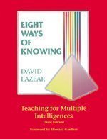 Book cover of Eight Ways of Knowing: Teaching for Multiple Intelligences by David Lazear