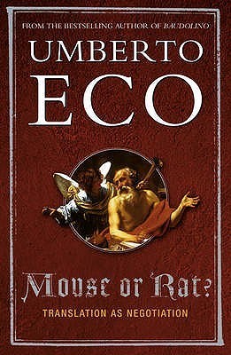 Book cover of Mouse Or Rat?: Translation As Negotiation by Umberto Eco