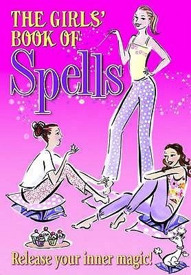 Book cover of The Girls' Book Of Spells by Rachel Elliot