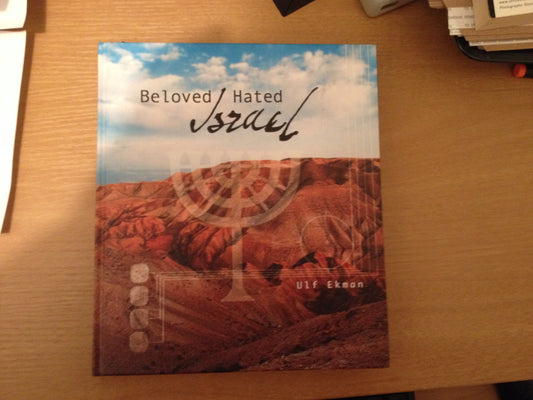 Book cover of Beloved Hated Israel by Ulf Ekman