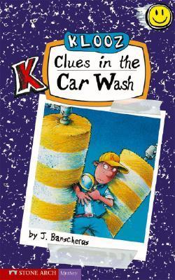 Book cover of Clues In The Car Wash by Jürgen Banscherus, Ralf Butschkow, Daniel C. Baron