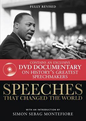 Book cover of Speeches That Changed the World by Simon Sebag Montefiore