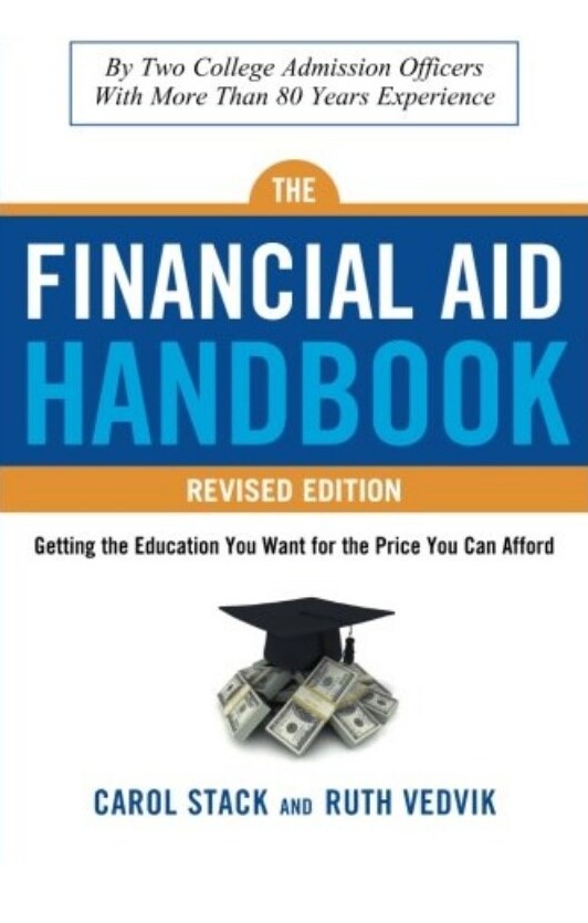 Book cover of The Financial Aid Handbook: Getting The Education You Want For The Price You Can Afford by Carol Stack, Ruth Vedvik