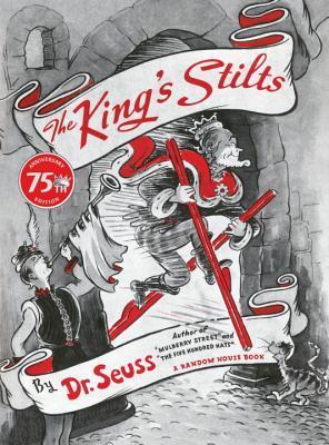 Book cover of The King's Stilts by Dr. Seuss
