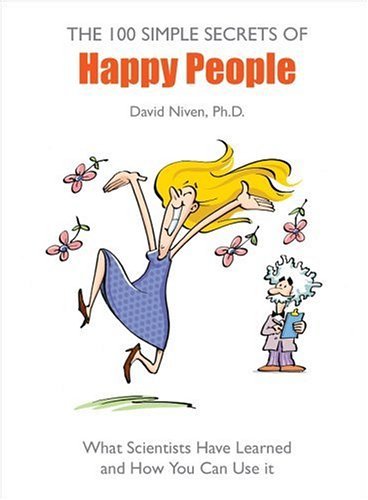 Book cover of 100 Simple Secrets Of Happy People by David Niven