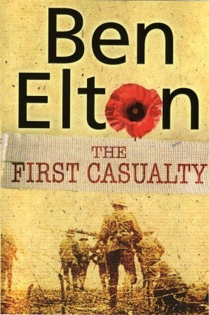 Book cover of The First Casualty by Ben Elton