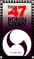 Book cover of The 47 Ronin Story by John Allyn