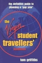 Book cover of The Virgin Student Travellers' Handbook by Tom     Griffiths