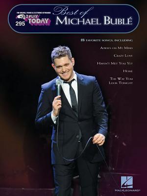 Book cover of Best Of Michael Buble: E-Z Play Today Volume 295 by Michael Bublé (Artist)