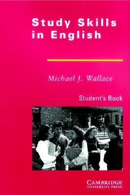 Book cover of Study Skills In English Student's Book by Michael J. Wallace
