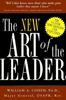Book cover of The New Art Of The Leader Revised by William A. Cohen