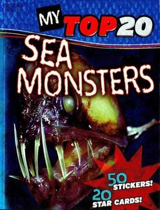 Book cover of My Top 20 Sea Monsters by Steve Parker