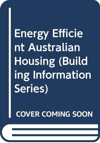 Book cover of Energy Efficient Australian Housing by Unknown Author