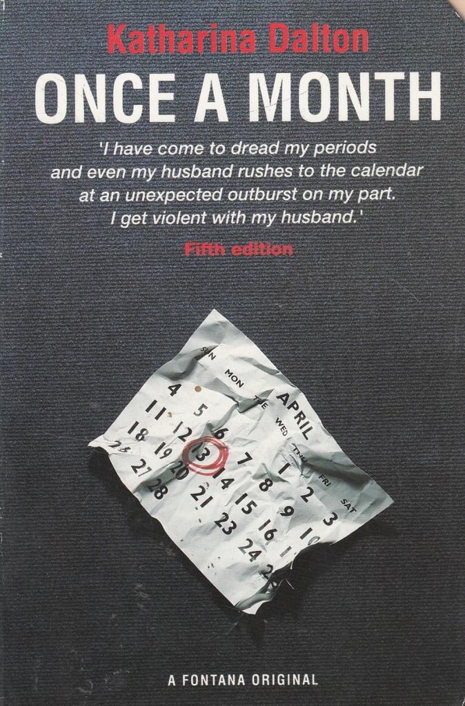 Book cover of Once a Month: Menstrual Syndrome, Its Causes and Consequences by Katharina Dalton