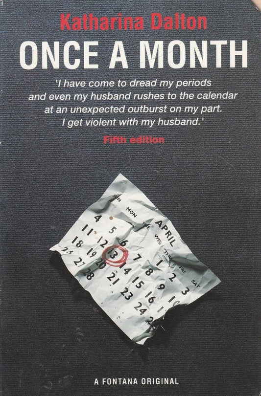 Book cover of Once a Month: Menstrual Syndrome, Its Causes and Consequences by Katharina Dalton