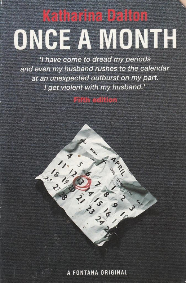 Book cover of Once a Month: Menstrual Syndrome, Its Causes and Consequences by Katharina Dalton