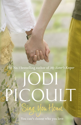 Book cover of Sing You Home by Jodi Picoult