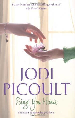 Book cover of Sing You Home by Jodi Picoult