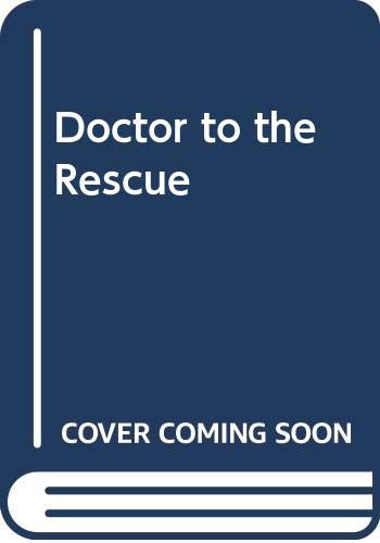 Book cover of Doctor To The Rescue by Patricia Robertson