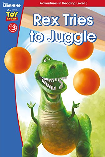 Book cover of Toy Story: Rex Tries to Juggle (Level 3) by unknown author